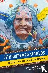  - Embroidered Worlds