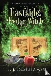 Deschamps, T. J. - Eastside Hedge Witch