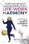 Celeste, Trina - Orchestrating Life-Work Harmony