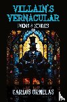 Ornelas, Carlos - Villain's Vernacular