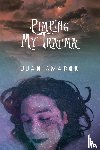 Amador, Juan - Pimping My Trauma