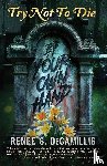 Decamillis, Renee S. - Try Not to Die