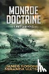 Rosone, James, Watson, Miranda - Monroe Doctrine
