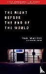 Walker, Ran - The Night Before the End of the World