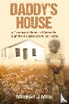 Mills, Mildred J - Daddy's House