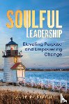 Porteous, Mark - Soulful Leadership
