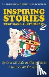 Katsoris, Nick - Inspiring Stories That Make a Difference 2: By over 125 Kids and Young Adults from Around the World