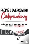 Nedelcu, Andrei - Facing and Overcoming Codependency