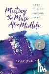 Fox, Sally Jean - Meeting the Muse After Midlife
