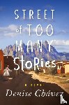 Chávez, Denise - Street of Too Many Stories