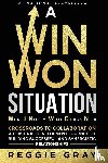 Gray, Reggie - A Win Won Situation