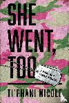 Nicole, Ti'Phani - She Went, Too