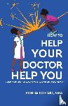 Coe, Bonita - How to Help Your Doctor Help You