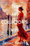 Knecht, Susan - The Art Collector's Wife