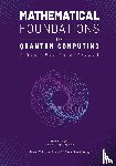 Lee, Peter, Yu, James, Cheng, Ran - Mathematical Foundations of Quantum Computing