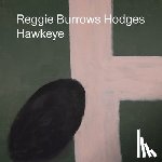Burrows Hodges, Reggie - Reggie Burrows Hodges: Hawkeye
