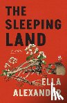 Alexander, Ella - The Sleeping Land