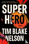 Nelson, Tim Blake - Superhero