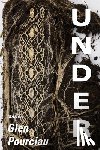 Pourciau, Glen - Under: Stories