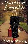 Moser, Nancy - A Steadfast Surrender