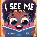 Sanders Diggs, Krystaelynne - I See Me: Me Veo (Bilingual)
