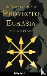 Duguin, Aleksandr G. - Proyecto Eurasia