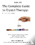 Whittaker, Susan V. - The Complete Guide to Crystal Therapy