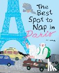 Kientzler, Laura - The Best Spot to Nap in Paris