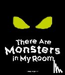 Pageaud, Fanny - There Are Monsters in My Room