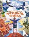 Rigby, Alexander M. - The Nature of Our National Parks