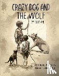 Eckhart Smith, Dorothy - Eckhart Smith, D: Crazy Dog and the Wolf