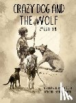 Eckhart Smith, Dorothy - Crazy Dog and the Wolf