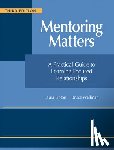 Lipton, Laura - Mentoring Matters: A Practical Guide to Learning-Focused Relationships, Third Edition(establish a Learning-Focused Mentor-Teacher Relationship)