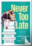 Graham, Yvonna - Never Too Late: Leveraging Technology to Support High School Readers with Dyslexia (Tools for Supporting High School Students with Dyslexia)