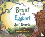 Dorrill, Jeff - Brunt and Eggbert