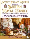 Winslow, Juliette - Secret Palace Recipes of the British Royal Family