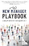 Garvin, Lia - The New Manager Playbook