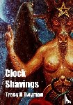 Twyman, Tracy R. - Clock Shavings