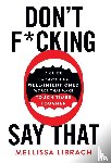 Librach, Mellissa - Librach, M: Don't F*cking Say That