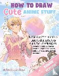 Accelerators, Art - Accelerators, A: How to Draw Cute Anime Stuff