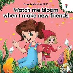 Ledden, Grace - Watch me bloom when I make new friends