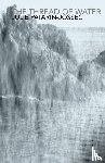 Patarin-Jossec, Julie - The Thread of Water