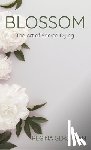 Gerstman, Regina - Blossom: The Art of Sacred Dying