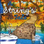 Albright, Eric - A String's Tale