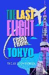 Snow Pordea, Shelly - The Last Flight From Tokyo