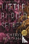 Bradshaw, Cheryl - Little Buried Secrets, Large Print Edition
