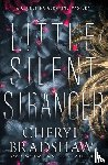 Bradshaw, Cheryl - Little Silent Stranger