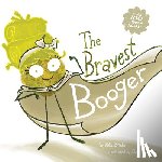 Bender, Mike - The Bravest Booger