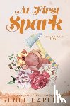 Harless, Renee - At First Spark