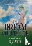 Meek, R. W. - The Dream Collector: Sabrine & Sigmund Freud - Book One